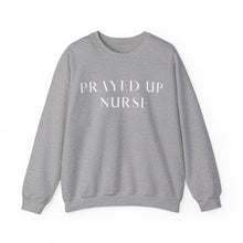 Load image into Gallery viewer, "PRAYED UP NURSE" Crewneck (White writing)