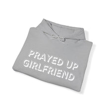 Load image into Gallery viewer, "Prayed Up Girlfriend" Hoodie