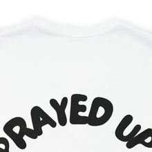 Load image into Gallery viewer, Prayed Up Black King Short Sleeve Tee