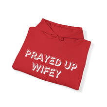 Load image into Gallery viewer, "Prayed Up Wifey" Hoodie