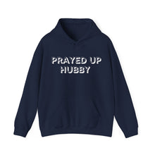 Load image into Gallery viewer, "Prayed Up Hubby" Hoodie
