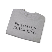 Load image into Gallery viewer, "PRAYED UP BLACK KING" Crewneck