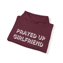 Load image into Gallery viewer, "Prayed Up Girlfriend" Hoodie