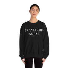 Load image into Gallery viewer, "PRAYED UP NURSE" Crewneck (White writing)