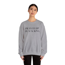 Load image into Gallery viewer, "PRAYED UP BLACK KING" Crewneck