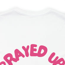Load image into Gallery viewer, Prayed Up African Queen Short Sleeve Tee