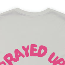 Load image into Gallery viewer, Prayed Up African Queen Short Sleeve Tee