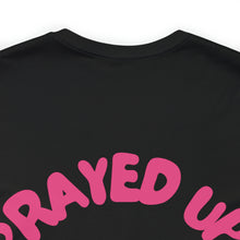 Load image into Gallery viewer, Prayed Up Black Queen Short Sleeve Tee