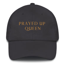 Load image into Gallery viewer, PRAYED UP QUEEN - Dad hat
