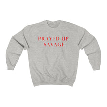 Load image into Gallery viewer, "PRAYED UP SAVAGE" Crewneck