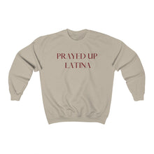 Load image into Gallery viewer, "PRAYED UP LATINA" Crewneck