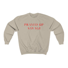Load image into Gallery viewer, "PRAYED UP SAVAGE" Crewneck