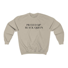 Load image into Gallery viewer, "PRAYED UP BLACK QUEEN" Crewneck
