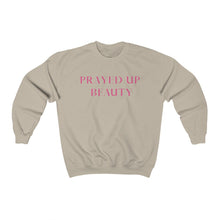 Load image into Gallery viewer, "PRAYED UP BEAUTY" Crewneck