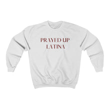 Load image into Gallery viewer, "PRAYED UP LATINA" Crewneck