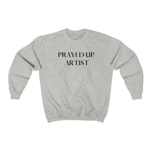 Load image into Gallery viewer, "PRAYED UP ARTIST" Crewneck