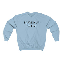 Load image into Gallery viewer, "PRAYED UP ARTIST" Crewneck