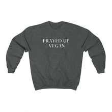Load image into Gallery viewer, "PRAYED UP VEGAN" Crewneck (White writing)