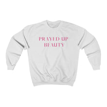 Load image into Gallery viewer, "PRAYED UP BEAUTY" Crewneck