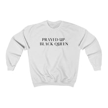 Load image into Gallery viewer, "PRAYED UP BLACK QUEEN" Crewneck