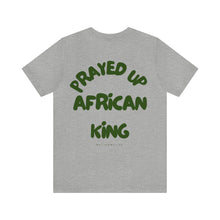 Load image into Gallery viewer, Prayed Up African King Short Sleeve Tee
