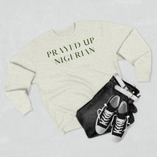 Load image into Gallery viewer, &quot;PRAYED UP NIGERIAN&quot; Crewneck |
