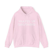 Load image into Gallery viewer, &quot;Prayed Up Girlfriend&quot; Hoodie
