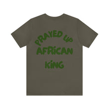 Load image into Gallery viewer, Prayed Up African King Short Sleeve Tee
