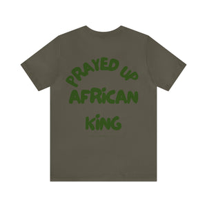 Prayed Up African King Short Sleeve Tee