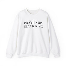 Load image into Gallery viewer, &quot;PRAYED UP BLACK KING&quot; Crewneck
