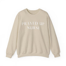 Load image into Gallery viewer, &quot;PRAYED UP NURSE&quot; Crewneck  (White writing)
