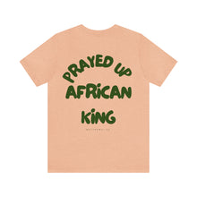 Load image into Gallery viewer, Prayed Up African King Short Sleeve Tee
