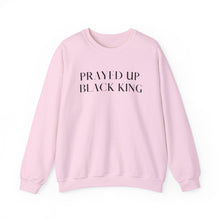 Load image into Gallery viewer, &quot;PRAYED UP BLACK KING&quot; Crewneck
