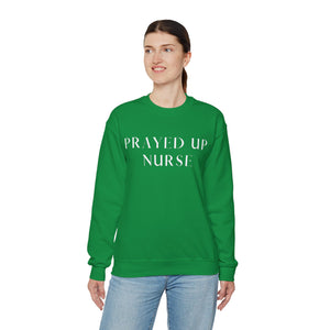 "PRAYED UP NURSE" Crewneck  (White writing)