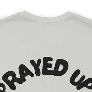 Prayed Up Black King Short Sleeve Tee