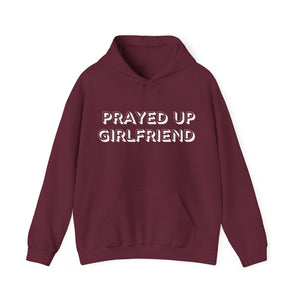 "Prayed Up Girlfriend" Hoodie