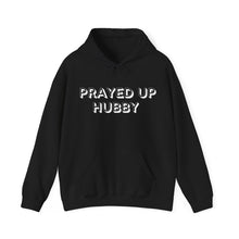 Load image into Gallery viewer, &quot;Prayed Up Hubby&quot; Hoodie
