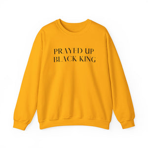 "PRAYED UP BLACK KING" Crewneck