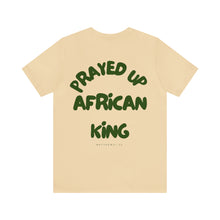 Load image into Gallery viewer, Prayed Up African King Short Sleeve Tee
