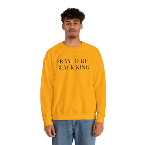 "PRAYED UP BLACK KING" Crewneck