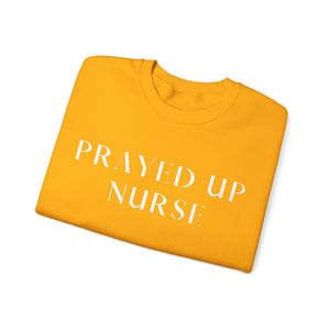 "PRAYED UP NURSE" Crewneck  (White writing)