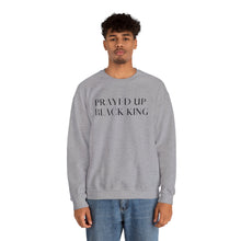 Load image into Gallery viewer, &quot;PRAYED UP BLACK KING&quot; Crewneck
