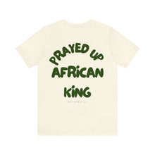 Load image into Gallery viewer, Prayed Up African King Short Sleeve Tee
