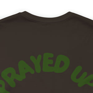 Prayed Up African King Short Sleeve Tee