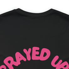 Load image into Gallery viewer, Prayed Up African Queen Short Sleeve Tee
