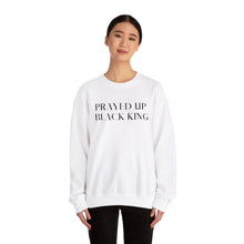 Load image into Gallery viewer, &quot;PRAYED UP BLACK KING&quot; Crewneck
