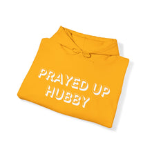 Load image into Gallery viewer, &quot;Prayed Up Hubby&quot; Hoodie
