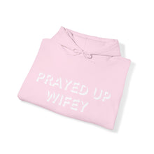 Load image into Gallery viewer, &quot;Prayed Up Wifey&quot; Hoodie
