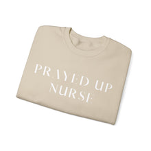 Load image into Gallery viewer, &quot;PRAYED UP NURSE&quot; Crewneck  (White writing)
