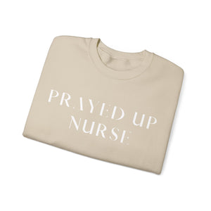 "PRAYED UP NURSE" Crewneck  (White writing)